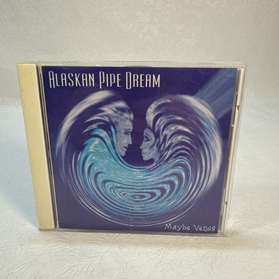 Alaskan Pipe Dream Maybe Venus CD