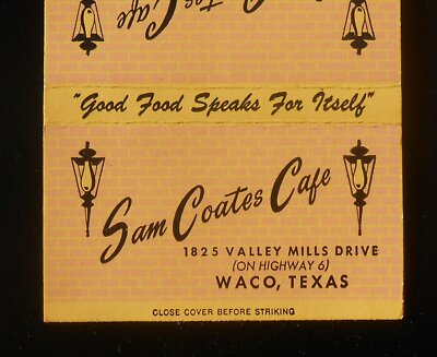 1950s Sam Coates Cafe Good Food Speaks 1825 Valley Mills Drive Highway 6 Waco TX