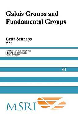 Galois Groups and Fundamental Groups Schneps Hardback Cambridge University Press