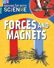 Forces and Magnets (Moving up with Science). Riley 9781445135250 New*#