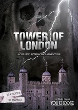 The Tower of London: A Chilling Intera..., Hoena, Blake