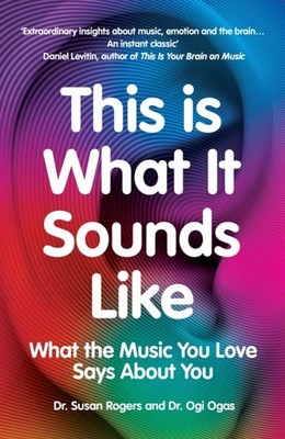 This Is What It Sounds Like by Dr. Susan Rogers (Paperback Book)
