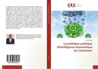 La Politique Publique D'intelligence éConomique Du Cameroun Junior Sagne