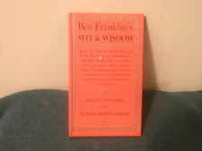 Vintage Faultless Starch Company Promo Book Ben Franklin's Wit & Wisdom 1940's