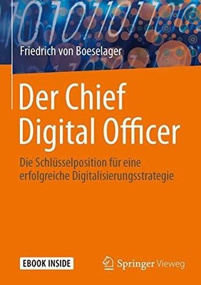 Der Chief Digital Officer: Die Schlüsselposition für Buch Springer Vieweg