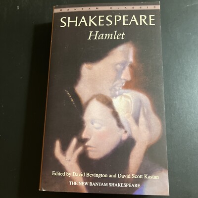 Hamlet by William Shakespeare (Bantam Classic ed. Bevington, Kastan)
