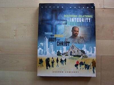 Restoring Relational Integrity Through the Broken Body of Christ - GOOD