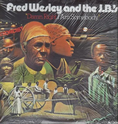 LP Fred Wesley And The J.B.s Damn Right I Am Somebody NEAR MINT People Recor