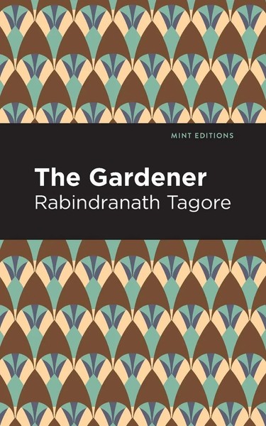 The Gardner | Rabindranath Tagore | Taschenbuch | Kartoniert / Broschiert | 2021-image