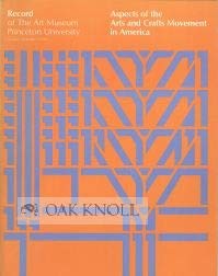 Aspects of the arts and crafts movement in America (Princeton University. Ar...