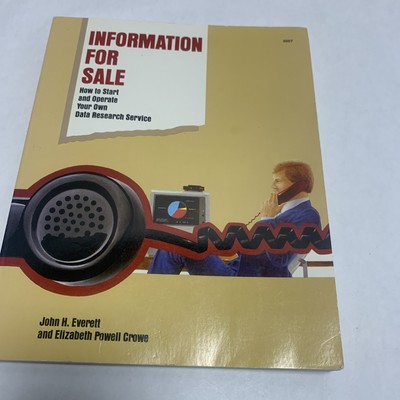 Information for Sale : How to Start and Operate Your Own Data Research...