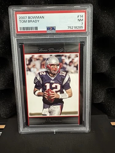 2007 Tom Brady Bowman PSA 7