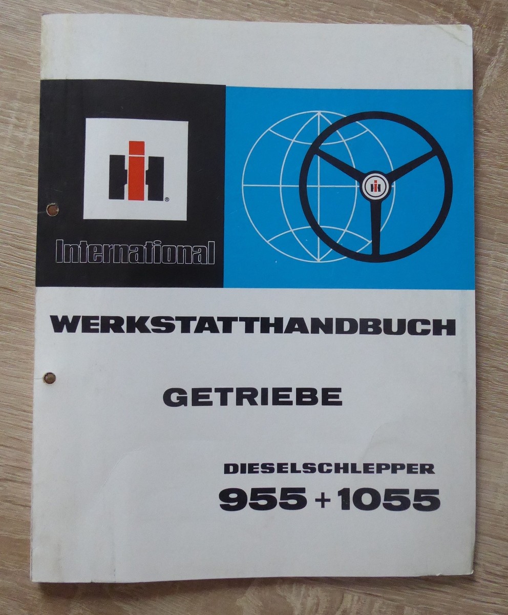 IHC Betriebsanleitung Schlepper 955 / 1055 – Traktor Bedienungsanleitung, Deutsch, NEU