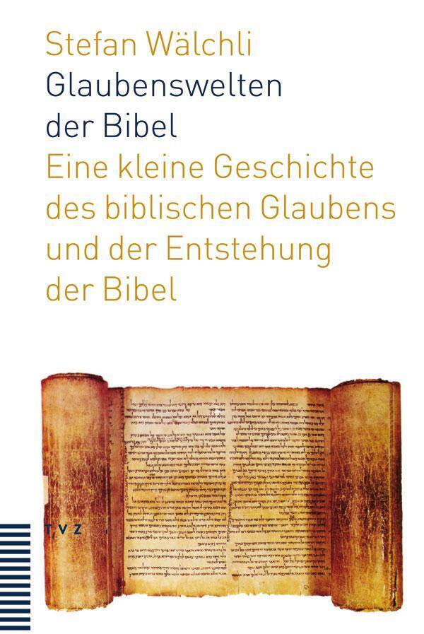 Stefan Wälchli | Glaubenswelten Der Bibel | Taschenbuch | Deutsch
