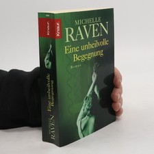 Eine unheilvolle Begegnung  |  Michelle Raven