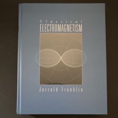 Classical Electromagnetism Jerrold Franklin Addison Wesley Hardcover Physics