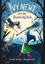 Ivy Newt and the Storm Witch (Ivy Newt..., Derek Keilty