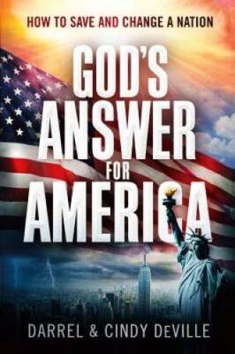 Gods Answer for America: How to Save and Change a Nation - Paperback - GOOD