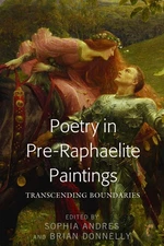 Poetry in Pre-Raphaelite Paintings: Transcending Boundaries by Sophia Andres (En