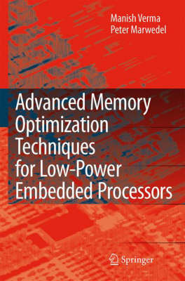 Advanced Memory Optimization Techniques for Low-Power Embedde... - 9781402058967