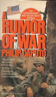 A Rumor of War by Philip Caputo A Rumor of War by Philip Caputo