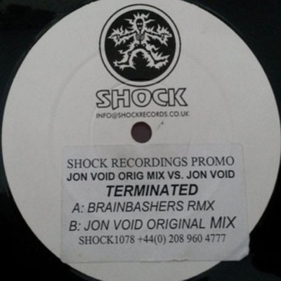 Brain Bashers Vs Jon Void - Terminated - 12'' Vinyl 2002 SHOCK1078 - AAZK