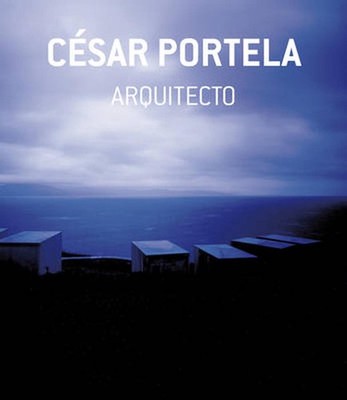 Cesar Portela, Architect: Interventions in the Landscape Through the Strategy of
