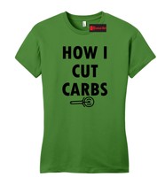 How I Cut Carbs Funny Pizza Juniors T Shirt Pizza Lover Food Workout Fitted Tee How I Cut Carbs Funny Pizza Juniors T Shirt Pizza Lover Food Workout Fitted Tee