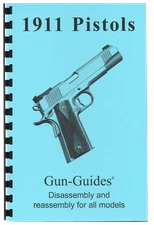 1911 Pistol Manual Book Takedown Colt Guide direct from Gun-Guides Disassembly