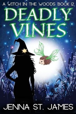 Jenna St James Deadly Vines (Paperback) Witch in the Woods (UK IMPORT)