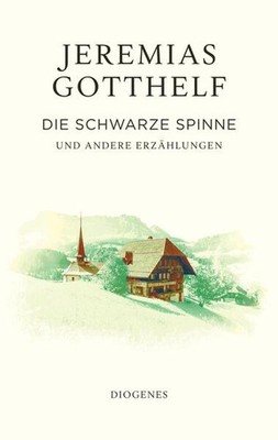 Die schwarze Spinne | Jeremias Gotthelf, Philipp Theisohn | deutsch