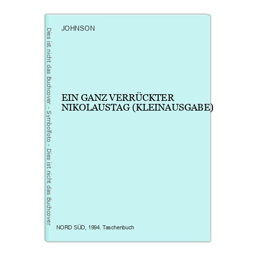 EIN GANZ VERRÜCKTER NIKOLAUSTAG (KLEINAUSGABE) JOHNSON: