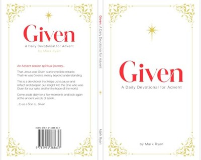 Given: A Daily Devotional for Advent, Mark, Ryan