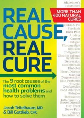 Real Cause, Real Cure: The 9 root causes of the most common health p - VERY GOOD