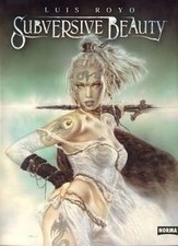 Subversive Beauty: Französ.-Dtsch.  von Luis Royo | Buch | Zustand gut