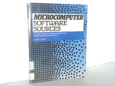 Microcomputer Software Sources. A Guide for Buyers, Librarians, Programmers, Bus