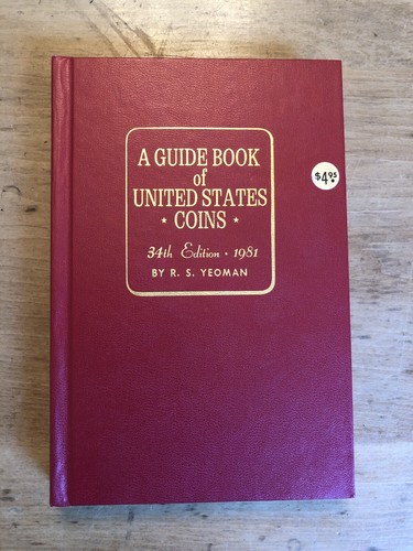 A Guide Book of United States Coins by R.S. Yeoman 1981 34th Edition Hardcover