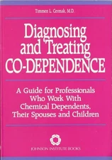 Diagnosing and Treating Co-dependen..., Cermak, Timmen 