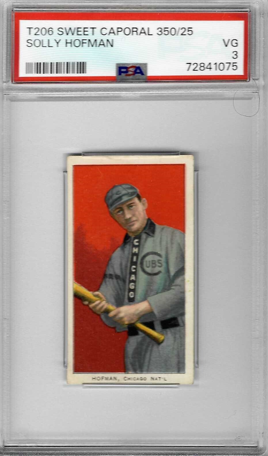 1909-11 T206 Sweet Caporal, 350, 25 - Solly HOFMAN - PSA 3+++ Cubs WS Champ