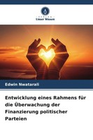 Entwicklung Eines Rahmens FüR Die ÜBerwachung Der Finanzierung Politischer...