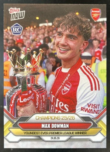2026 Topps Now Max Dowman Youngest Premier League Winner RC Arsenal #002