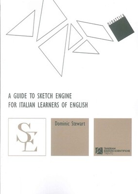 Libro - Dominic Stewart - A Guide To Sketch Engine For Italian Learners Of Engli