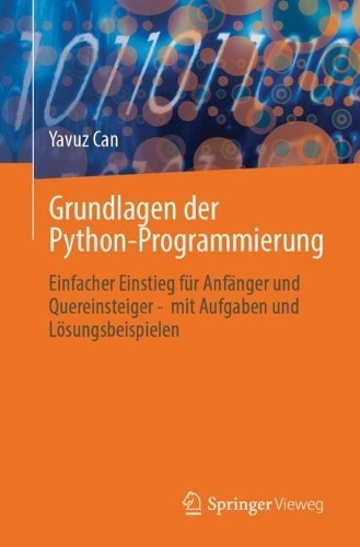Grundlagen der Python-Programmierung - 9783658514365