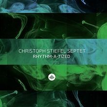 Rhythm-a-Tized von Christoph Stiefel Septet | CD | Zustand sehr gut