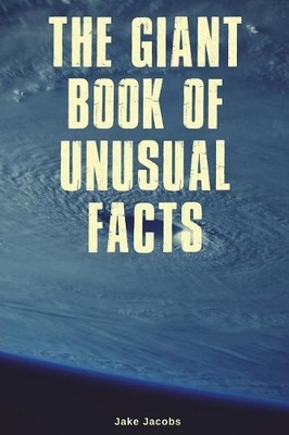 Jake Jacobs The Giant Book of Unusual Facts (Taschenbuch)