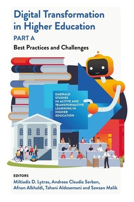 Digital Transformation in Higher Education, Part A: Best Practices and Challenge