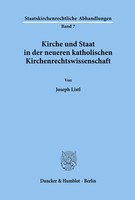 Joseph Listl | Kirche Und Staat In Der Neueren Katholischen...