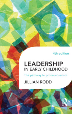 Leadership In Early Childhood: The Pathway To Professionalism