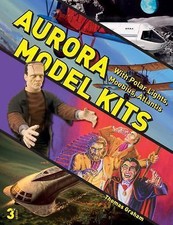Aurora Model Kits: With Polar Lights, Moebius, Atlantis, Graham, Thomas,