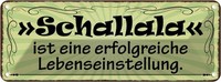 Blechschild 10X27 Cm Schallala Ist Lebenseinstellung Spruch Zitat Deko Geschenk